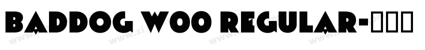 BadDog W00 Regular字体转换